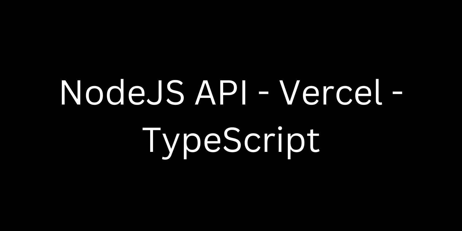 NodeJS TypeScript Vercel